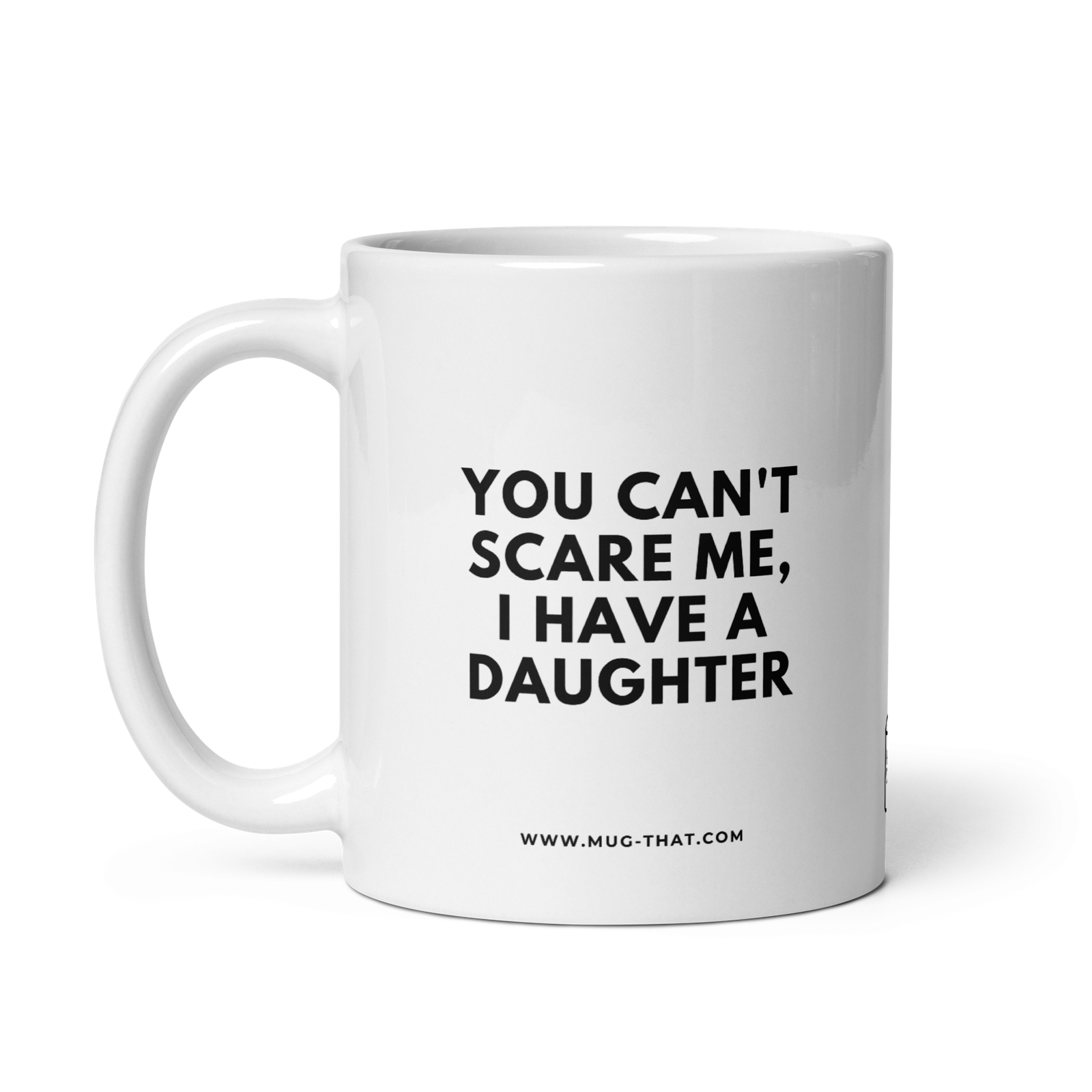 YOU CAN'T SCARE ME, I HAVE A DAUGHTER - Image 2